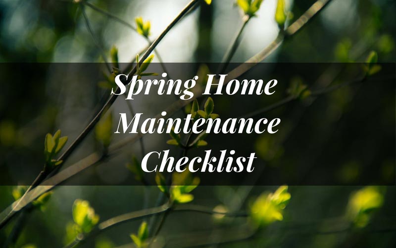 Spring Home Maintenance Checklist